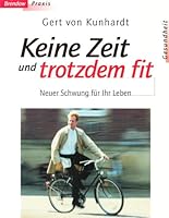 Keine Zeit und trotzdem fit. 3870677929 Book Cover