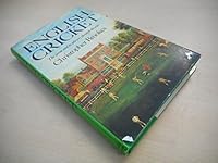English cricket: The game and its players through the ages 0297774670 Book Cover