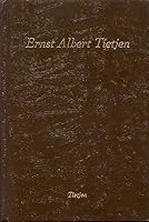 Ernst Albert Tietjen, missionary and colonizer B0006F1YQI Book Cover