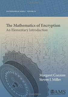 The Mathematics of Encryption: An Elementary Introduction (Mathematical World)