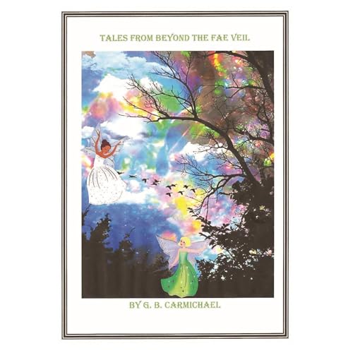Tales From Beyond the Fae Veil by G. B. Carmichael episode artwork