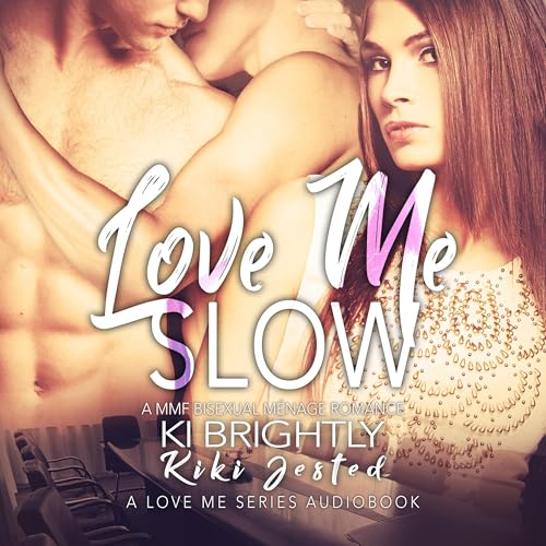 Love Me Slow by Ki Brightly, Kiki Jested episode artwork