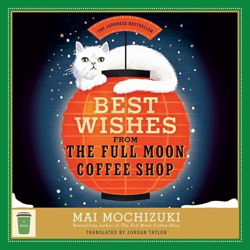 Best Wishes from the Full Moon Coffee Shop Audiolivro Por Mai Mochizuki capa