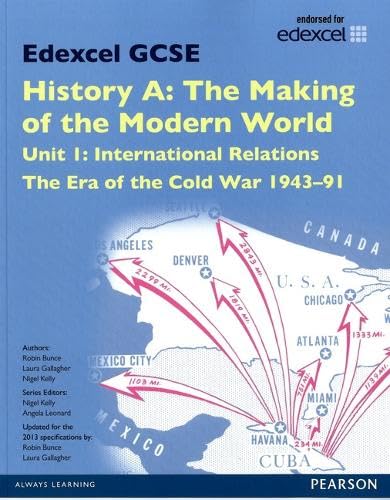 Buy Edexcel GCSE History A The Making of the Modern World: Unit 1 International Relations: The era of the Cold War 1943-91 SB 2013 (Edexcel GCSE MW History 2013) — BookShops.in