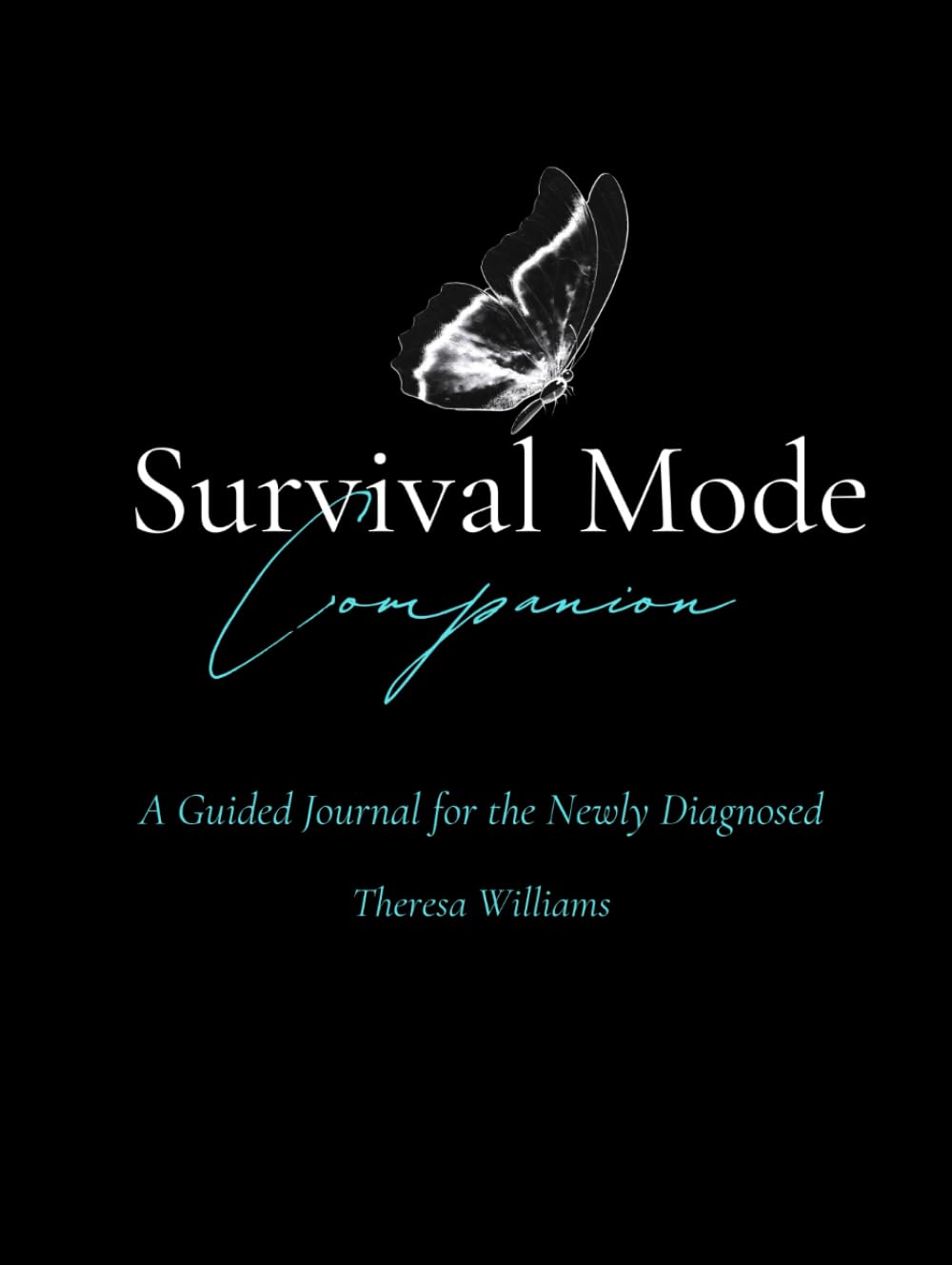 Survival Mode Companion: Guided Journal for the Newly Diagnosed      Hardcover – August 31, 2025