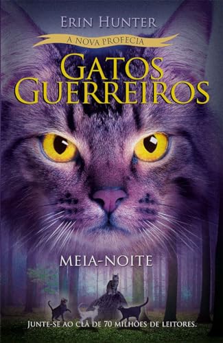 Gatos Guerreiros (A Nova Profecia) - Meia-Noite: 1