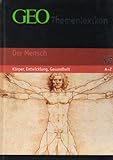  GEO Themenlexikon Band 32: Der Mensch - Körper, Entwicklung, Gesundheit