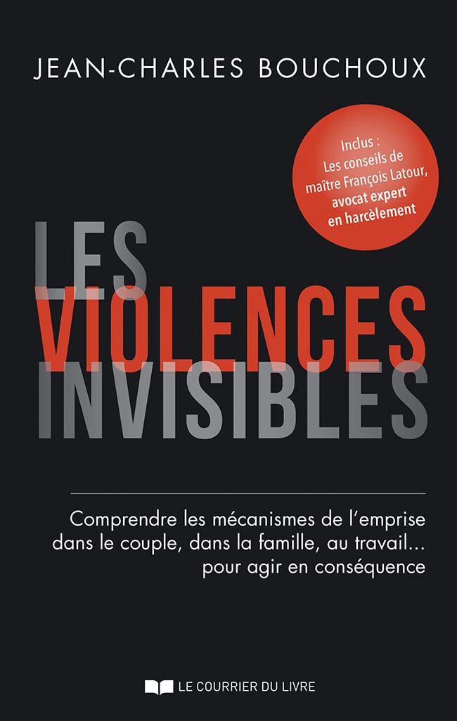 Les violences invisibles - Comprendre les mécanism