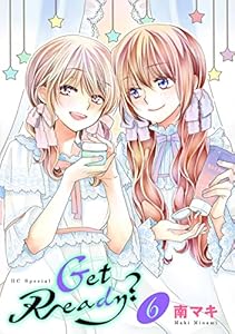 Get Ready?【おまけ描き下ろし付き】 6 (花とゆめコミックススペシャル)