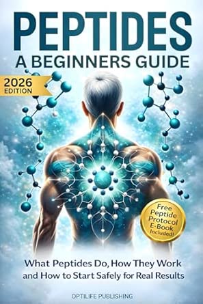Peptides A Beginners Guide: Unlock the Secrets to Anti-Aging Rapid Muscle Recovery and Youthful Skin for Optimal Health and Longevity (Peptide Wellness Collection, Band 1)
