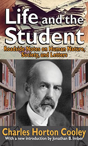 Life and the Student: Roadside Notes on Human Nature, Society, and Letters (English Edition) Life and the Student: Roadside Notes on Human Nature, Society, and Letters (English Edition)