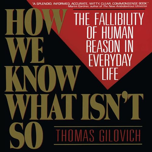 How We Know What Isn't So by Thomas Gilovich episode artwork