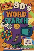 90s Word Search Book: Nostalgic 1990's - Large Print Word Puzzles - 100 Puzzles Per Book - 6x9 Inches Travel Size - Great Gift For Vacations & Holidays - Teens, Adults, Seniors B0F4R1RN2W Book Cover