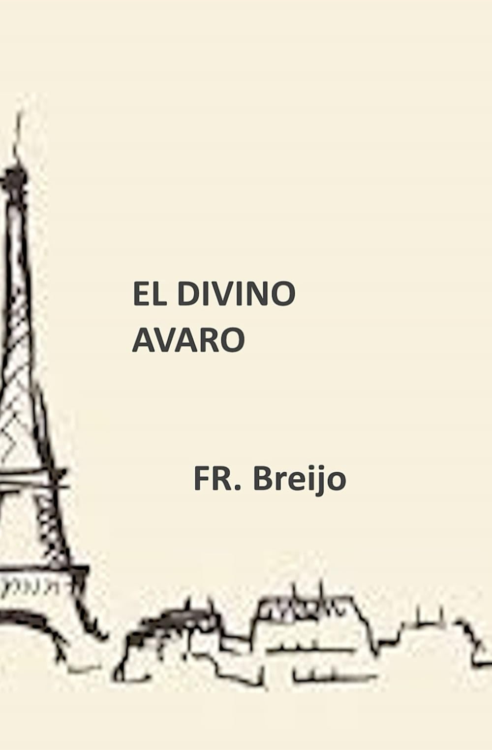 EL DIVINO AVARO