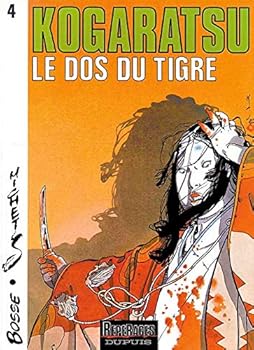 Paperback Kogaratsu - Tome 4 - Le Dos du tigre [French] Book