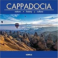 Cappadocia - Nature, History, Culture 6055495384 Book Cover