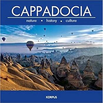 Hardcover Cappadocia - Nature, History, Culture Book