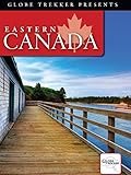 Globe Trekker - Eastern Canada