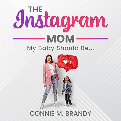 The Instagram Mom by Connie Brandy episode artwork