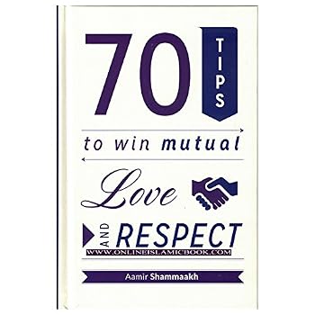 Hardcover 70 Tips to Win Mutual Love and Respect Book