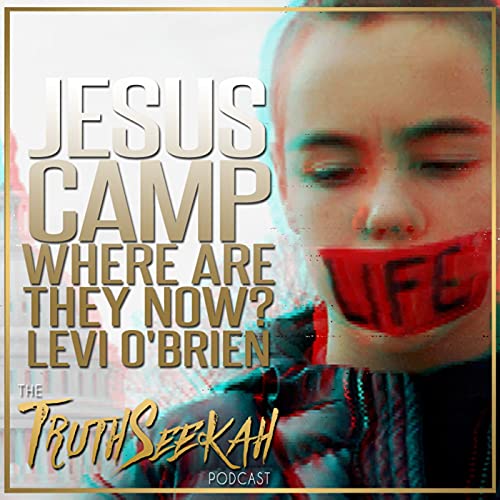 Jesus Camp | Where Are They Now? Levi O'Brien Podcast Por  arte de portada