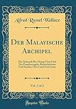 paradiesvogelblume giftig  Der Malayische Archipel, Vol. 2 of 2: Die Heimath Des Orang-Utan Und Des Paradiesvogels; Reiseerlebnisse Und Studien Über Land Und Leute (Classic Reprint)