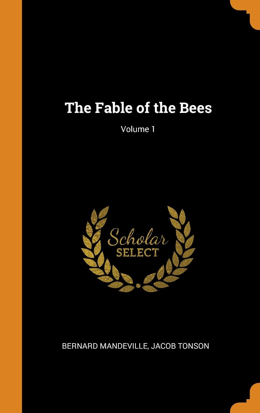 The Fable of the Bees; Volume 1