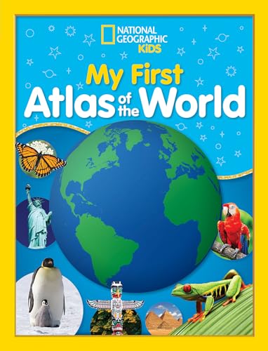 National Geographic Kids My First Atlas of the World: A Child's First Picture Atlas [Idioma Inglés]