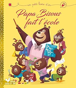 Hardcover Papa Bisous fait l'école [French] Book