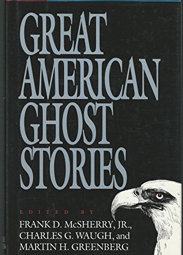 Great American Ghost Stories (America Ghost Ser... 1558531467 Book Cover
