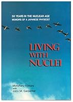 Living with Nuclei. 50 Years in the nuclear age. 4915948005 Book Cover