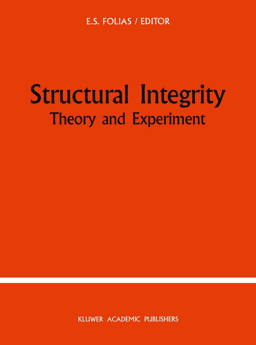 Structural Integrity: Theory and Experiment