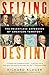 Seizing Destiny: The Relentless Expansion of American Territory