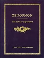 The Persian Expedition (The Great Commanders Series) 1565150104 Book Cover