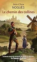 Le chemin des collines 2266252887 Book Cover