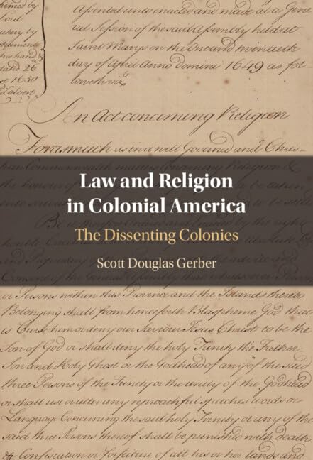 Law and Religion in Colonial America: The Dissenting Colonies