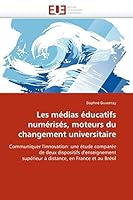 Les Ma(c)Dias A(c)Ducatifs Numa(c)Risa(c)S, Moteurs Du Changement Universitaire 6131515670 Book Cover