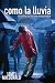 Como la Lluvia: Un Encuentro Con Dios Que Te Empapara de Gozo (Spanish Edition)