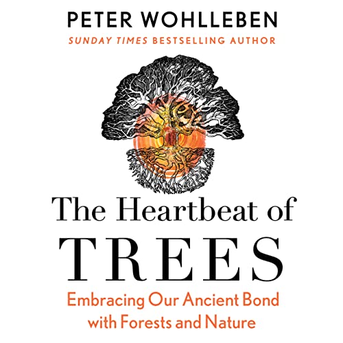 The Heartbeat of Trees by Peter Wohlleben episode artwork