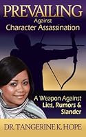 Prevailing Against Character Assassination 1578431190 Book Cover