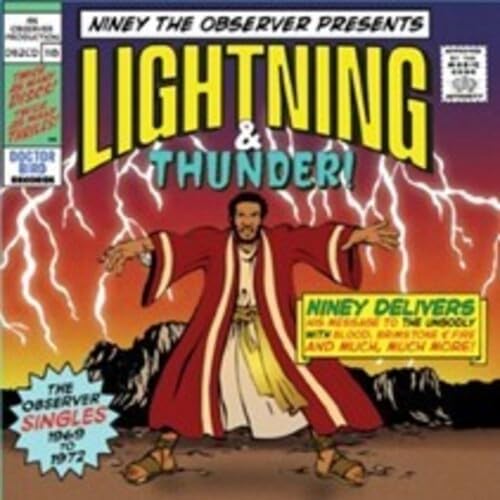 Niney The Observer Presents Lighthing & Thunder! The Observer Singles 1969 To 1972