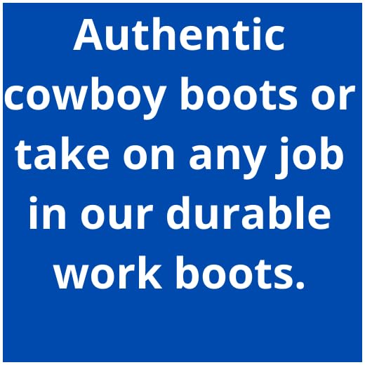 Authentic cowboy boots or take on any job in our durable work boots.