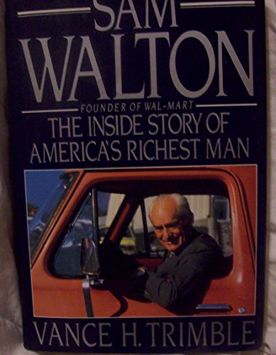 Sam Walton: The Inside Story of America's Riche... 0525249222 Book Cover