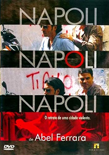 Napoli Napoli Napoli - ( Napoli Napoli Napoli ) Abel Ferrara
