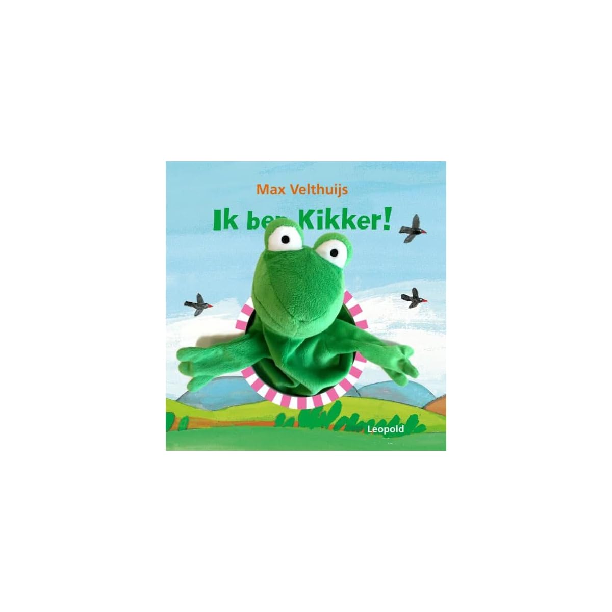Ik ben Kikker! (De wereld van Kikker)