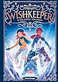 Wishkeeper, Band 3 - In der Eiswelt von Eterna