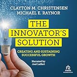  La Solution de l\'innovateur : créer et Maintenir Une Croissance réussie [Import]