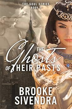 The Ghosts of Their Pasts - Book #2 of the Soul