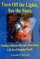 Tun Off the Lights See the Stars 1604588543 Book Cover