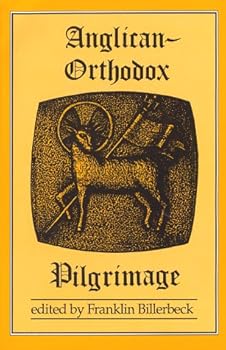Paperback Anglican-Orthodox Pilgrimage Book